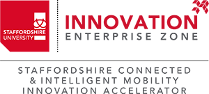 Staffordshire University Innovation Enterprise Zone - Staffordshire Connected & Intelligent Mobility Innovation Accelerator 