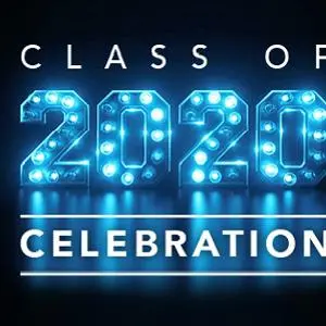 Blue illuminated graphic reading 'Class of 2020 Celebration.'
