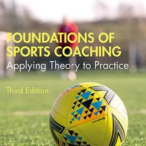 Book cover titled 'Foundations of Sports Coaching: Applying Theory to Practice' with a football.