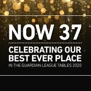 Black and gold graphic reads 'NOW 37' and celebrates a best-ever Guardian League Tables position.