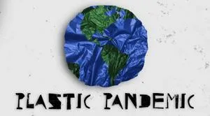 Crumpled blue and green globe above the bold words 'PLASTIC PANDEMIC.'
