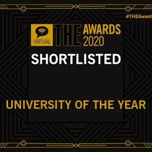 Black and gold THE Awards 2020 graphic reading 'Shortlisted: University of the Year.'